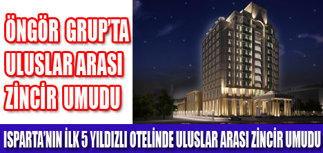 MARRIOT OTEL ZİNCİRİ  ISPARTADA