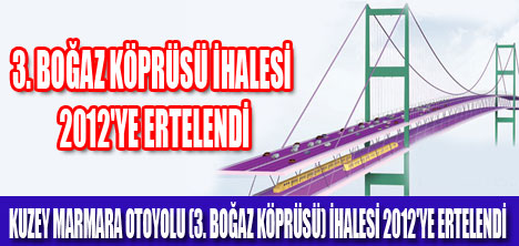 KUZEY MARMARA OTOYOLU İHALESİ  İPTAL EDİLDİ