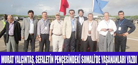 MURAT YALÇINTAŞIN KALEMİNDEN SOMALİ