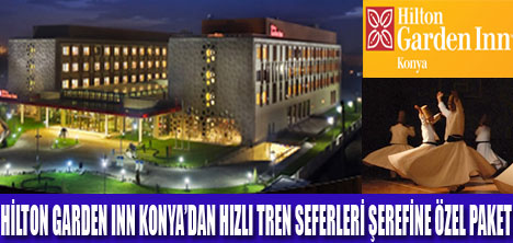 HİLTON GARDEN INN KONYADA FIRSAT VAR