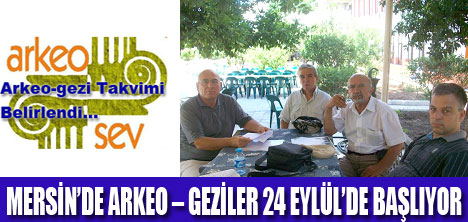 ARKEO GEZİ TAKVİMİ BELİRLENDİ