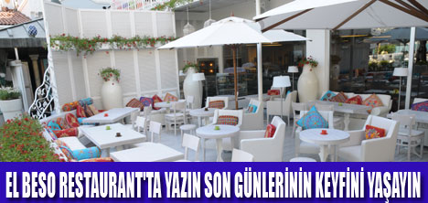 EL BESO RESTAURANTTA YAZ DEVAM EDİYOR