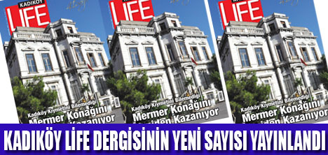 KADIKÖY LİFE YAYINLANDI