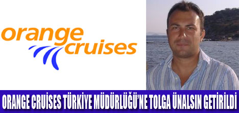 ORANGE CRUİSES TÜRKİYEDE ATAMA