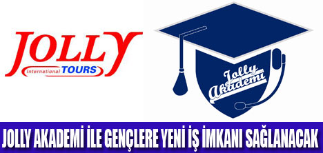 JOLLY AKADEMİ AÇILIYOR!