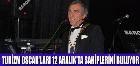 TURİZM OSCAR'LARI SAHİPLERİNİ BULUYOR