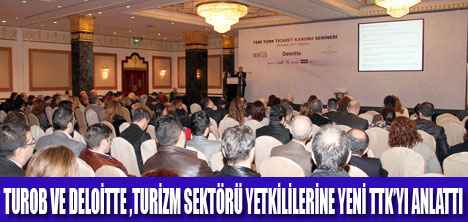 TUROB - DELOİTTE  İLE TTK SEMİNERİ