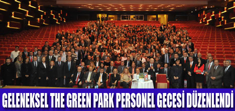 THE GREEN PARKTA PERSONEL GECESİ