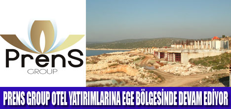 PRENS GROUP YATIRIMLARINA HIZ VERDİ