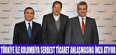 TÜRKİYE KOLOMBİYA İLE TİCARET İŞBİRLİĞİ