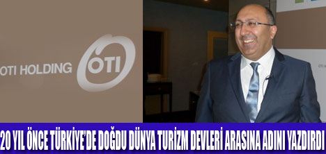 OTİ HOLDİNG BÜYÜMEYE DEVAM EDİYOR