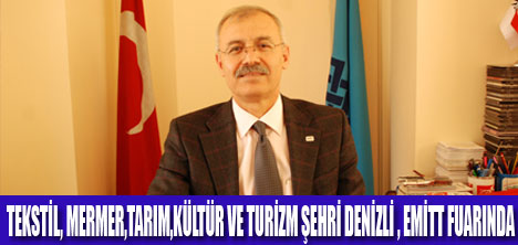 DENİZLİ EMITTTE TANITILIYOR