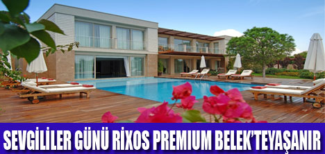 RİXOS PREMIUM BELEKTE AŞK BAŞKADIR