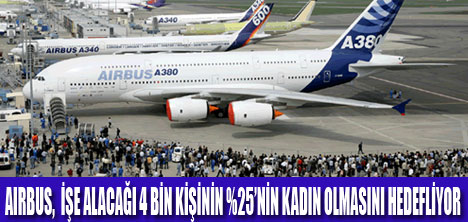 AIRBUS İŞE %25 KADIN ALACAK