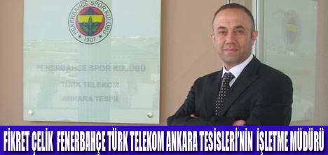 FENERBAHÇE TÜRK TELEKOM ANKARADA ATAMA