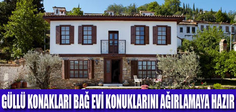 GÜLLÜ KONAKLARI SİZİ BEKLİYOR