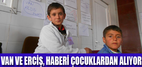 ERCİŞLİ ÇOCUKLAR MUHABİR OLDU