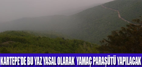 KARTEPE'DE YAMAÇ PARAŞÜTÜ YAPILACAK