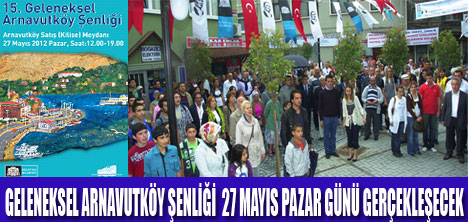 GELENEKSEL ARNAVUTKÖY ŞENLİĞİ