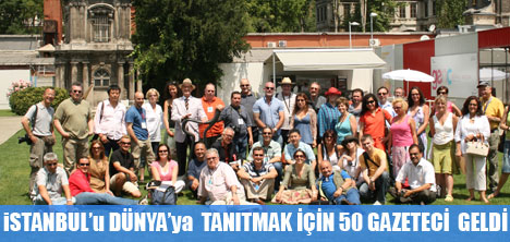 2010 İSTANBUL TANITIMINA 60 YABANCI GAZETECİ GELDİ