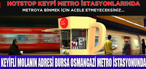 HOTSTOP BURSARAY ŞUBESİ AÇILDI