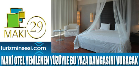 MAKİ OTEL YENİ SEZONA HAZIR