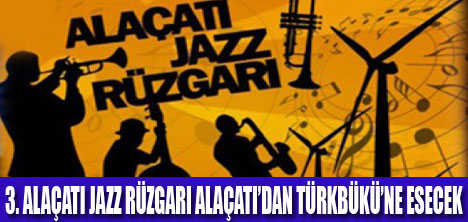 ALAÇATI JAZZ FESTİVALİ BAŞLIYOR