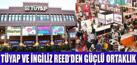 TÜYAP İLE REED GÜÇLERİNİ BİRLEŞTİRDİ