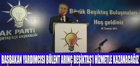 ARINÇ BEŞİKTAŞLILARLA KUÇAKLAŞTI