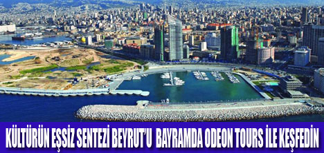 BEYRUTU ODEON TOURS İLE KEŞFEDİN