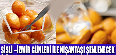 İZMİR NİŞANTAŞI’NA GELİYOR