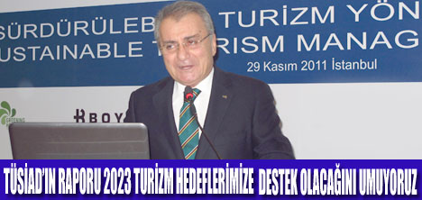 TÜSİAD İLE ORTAK ÇALIŞACAĞIZ