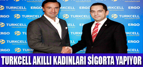 AKILLI KADINLAR TURKCELL’E EMANET