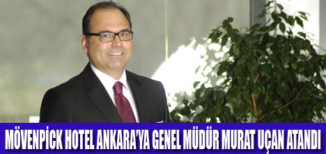 MURAT UÇAN ANKARA MÖVENPİCK’TE