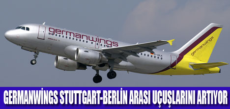 STUTTGART-BERLİN ARASI UÇUŞLAR ARTIYOR