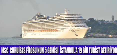 İSTANBUL’DA MSC KRUVAZİYER BAYRAMI