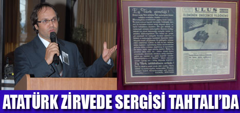 ATATÜRK ZİRVEDE 10 KASIM SERGİSİ