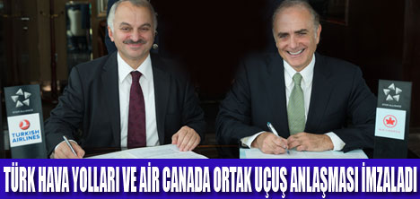 THY VE AİR CANADA HAVA ANLAŞTI