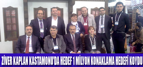 “KASTAMONU’DA HEDEF 1 MİLYON KONAKLAMA”