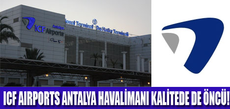 ICF AIRPORTS'TA STANDART ÜSTÜ HİZMET