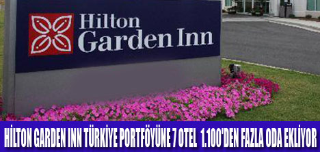 7 YENİ HİLTON GARDEN INN AÇILACAK