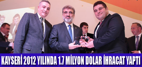 KAYSERİLİ İHRACATÇILAR ÖDÜLLENDİRİLDİ