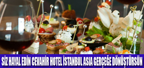 CEVAHİR HOTEL’DEN "SEVGİLİ" MENÜSÜ