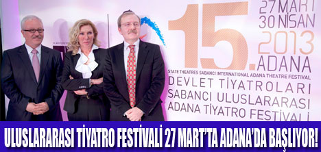 ADANA’DA ULUSLARARASI TİYATRO FESTİVALİ