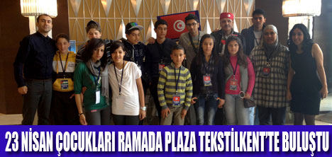 FARKLI ÜLKE ÇOCUKLARI RAMADA PLAZA’DA