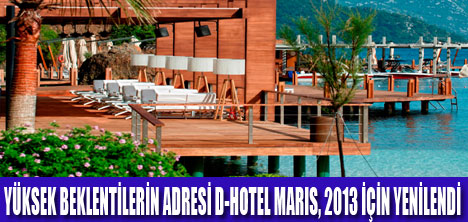 D-HOTEL MARIS KAPILARINI AÇIYOR