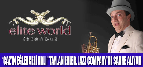 TAYLAN ERLER, JAZZ COMPANY’DE