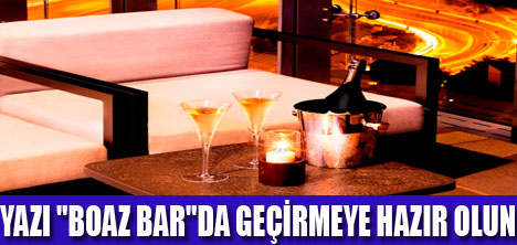 ÇOK ÖZEL KOKTEYLER "BOAZ BAR"DA