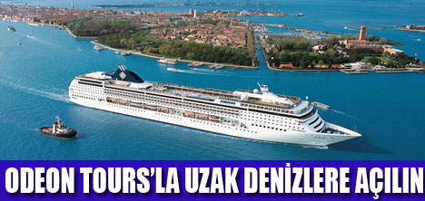 ODEON TOURS’DAN GEMİ TURU