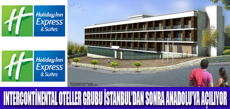 MANİSA’YA HOLİDAY INN EXPRESS GELİYOR